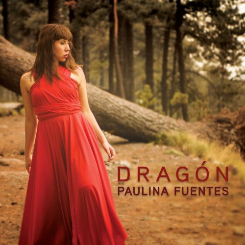 Paulina Fuentes - Dragón (2014/2019)