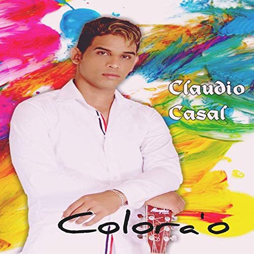 Claudio Casal - Colora'o (2019)