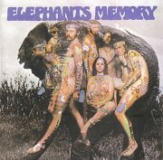 Elephant's Memory - Elephant's Memory (Reissue) (1969/2004)