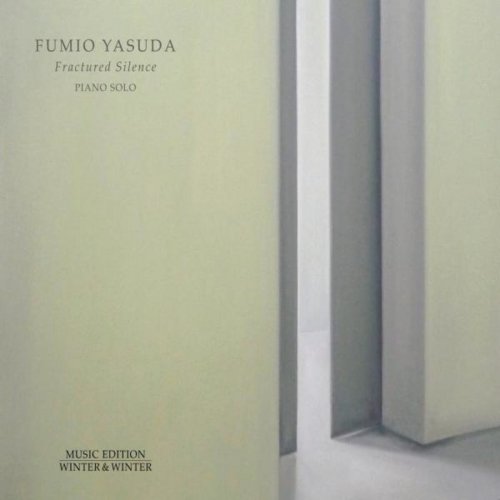 Fumio Yasuda - Fractured Silence (2014) [Hi-Res]