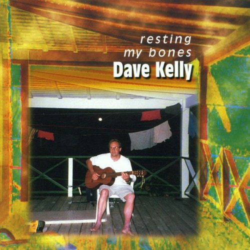 Dave Kelly - Resting My Bones (2001) FLAC
