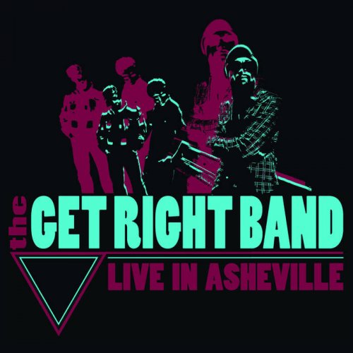 The Get Right Band - Live in Asheville (2019)