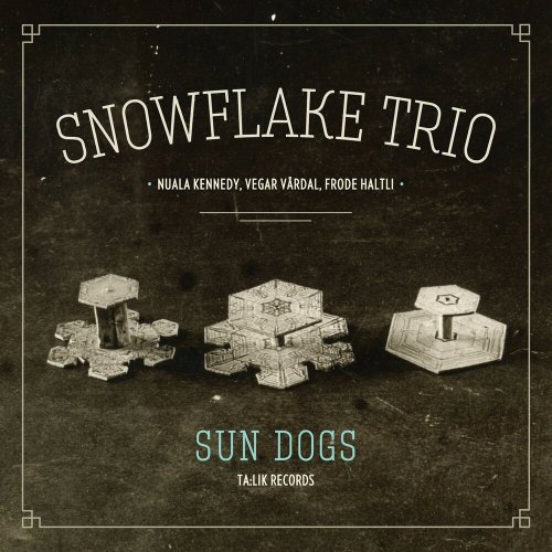 Snowflake Trio - Sun Dogs (2019)