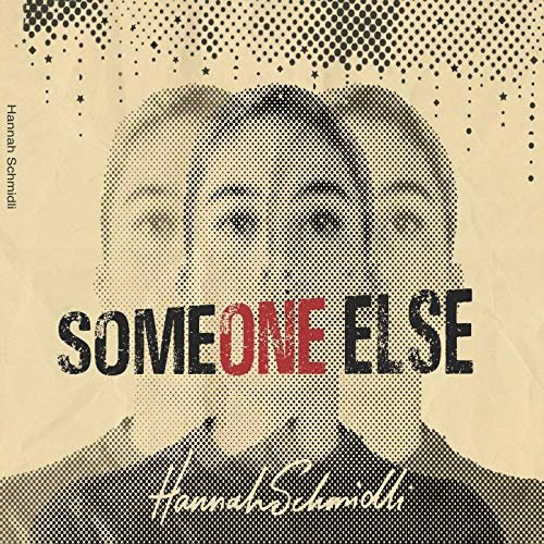 Hannah Schmidli - Someone Else (2019)