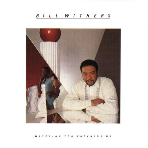 Bill Withers - Watching You Watching Me (1985/2008) [Hi-Res]