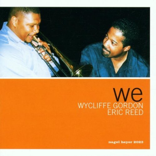 Wycliffe Gordon & Eric Reed - We (2002)