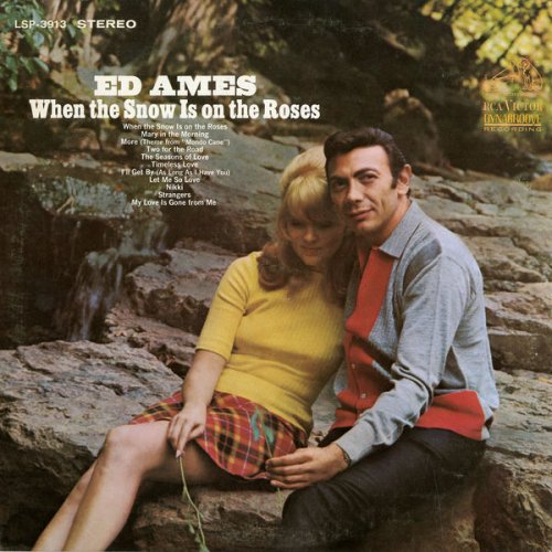 Ed Ames - When The Snow Is On The Roses (1967/2017) [Hi-Res]