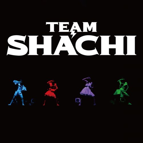 TEAM SHACHI - Zensoku Zenshin Seinaru Honpen (Live at Zepp Tokyo, 2018.12.18) (2019)