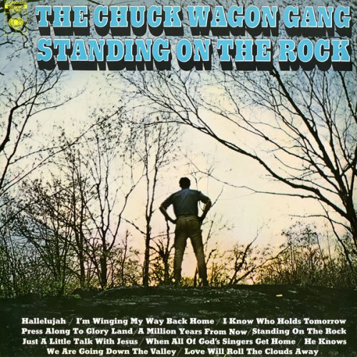 The Chuck Wagon Gang - Standing On the Rock (1969/2019) [Hi-Res]