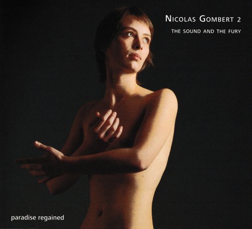 The Sound and the Fury - Nicolas Gombert 2 (2007)