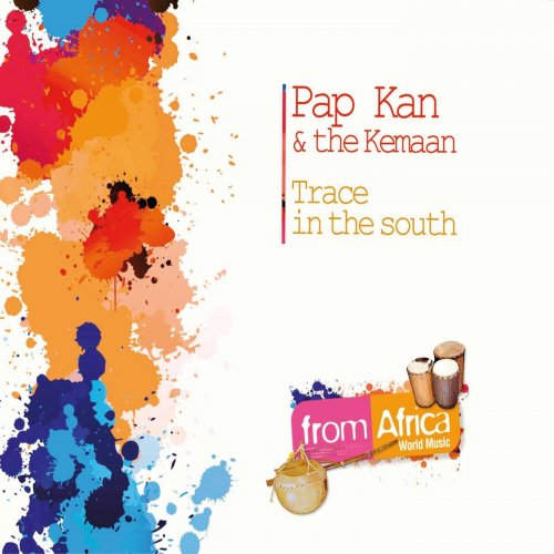 Pap Kan & The Kemaan - Trace in the South (2014)