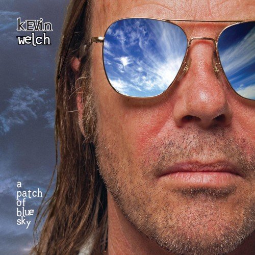 Kevin Welch - A Patch of Blue Sky (2010)