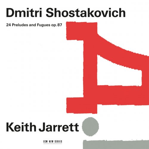 Keith Jarrett - Dmitri Shostakovich: 24 Preludes And Fugues, Op. 87 (2017)