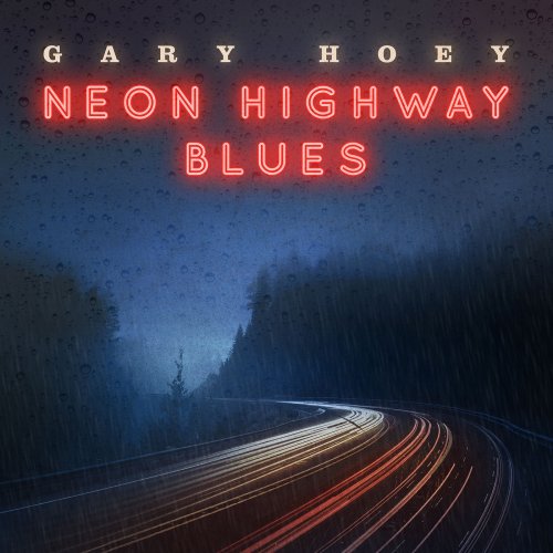 Gary Hoey - Neon Highway Blues (2019) [Hi-Res]