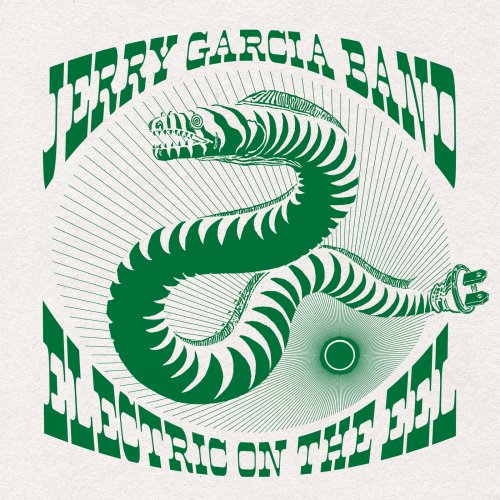 Jerry Garcia Band - Electric on the Eel (2019) [Hi-Res]