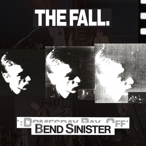 The Fall - Bend Sinister / The Domesday Pay-Off Triad - plus (2019) [Hi-Res]