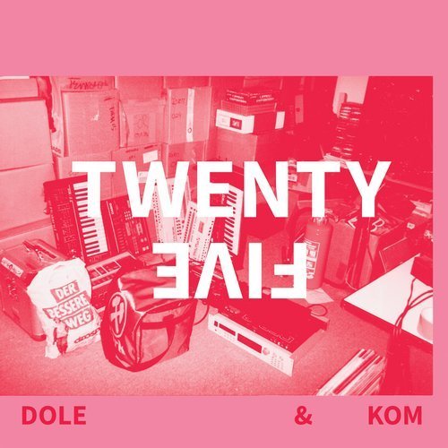 Dole & Kom - Twenty Five (2019)