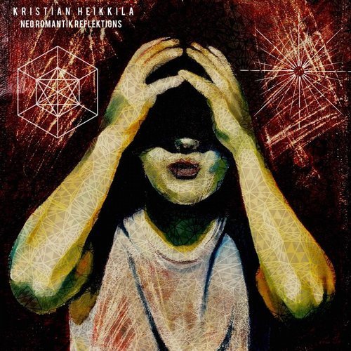 Kristian Heikkila - Neo Romantik Reflektions (2019)