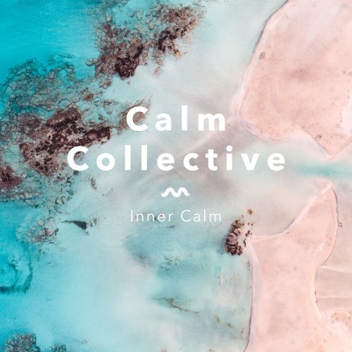 Calm Collective - Inner Calm (2019) [Hi-Res]
