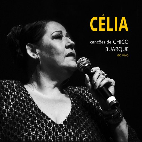 Celia - Canções de Chico Buarque (ao Vivo) (2019)