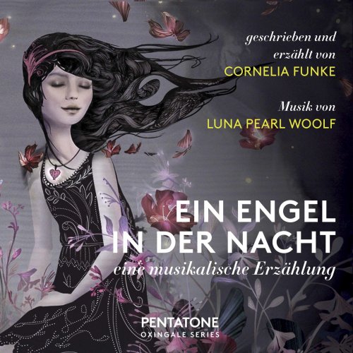 Cornelia Funke, Matt Haimovitz & Uccello - Ein Engel in der Nacht: Eine musikalische Erzählung (2019) [Hi-Res]