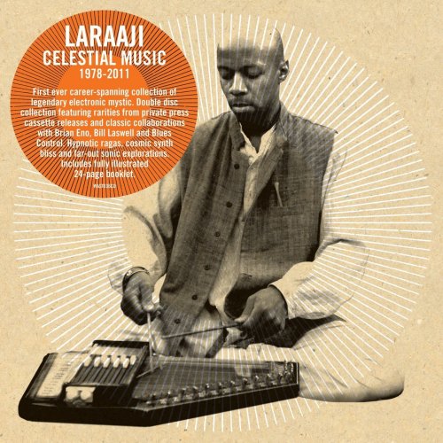 Laraaji - Celestial Music 1978-2011 [2CD] (2013)
