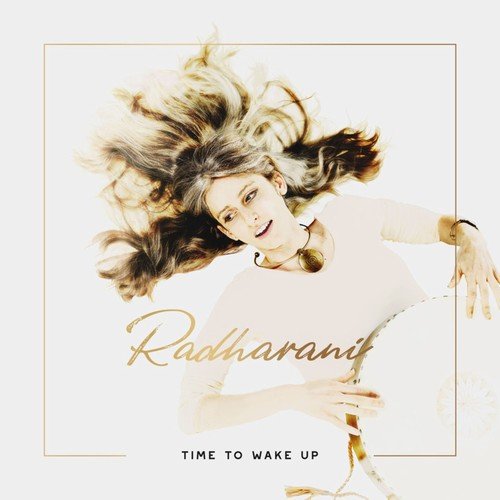Radharani - Time to Wake Up (2019)