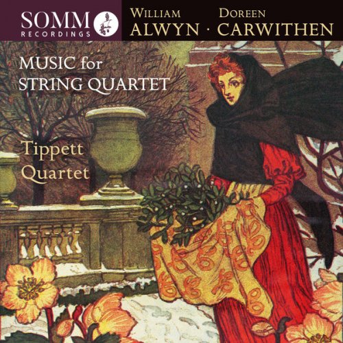 Tippett Quartet - Alwyn & Carwithen: Music for String Quartet (2019) [Hi-Res]
