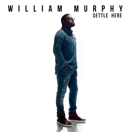William Murphy - Settle Here (2019) Hi Res