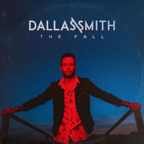 Dallas Smith - The Fall (2019)