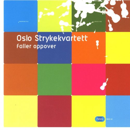 Oslo String Quartet - Faller Oppover (2003)