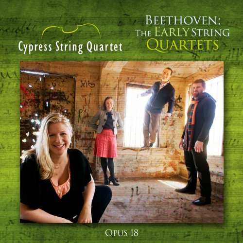 Cypress String Quartet - Beethoven: The Early String Quartets (2016)