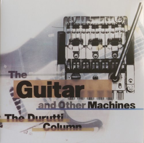 The Durutti Column - The Guitar and Other Machines (Deluxe Edition 2018) LP