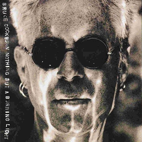 Bruce Cockburn - Nothing But A Burning Light (1991) Lossless