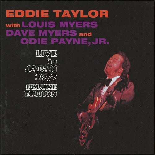 Eddie Taylor - Live In Japan 1977 (Deluxe Edition) (2009)