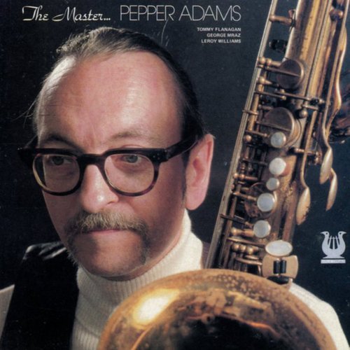 Pepper Adams - The Master (1980)