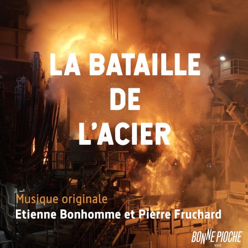 Etienne Bonhomme - La bataille de l'acier (Bande originale du film) (2019) [Hi-Res]