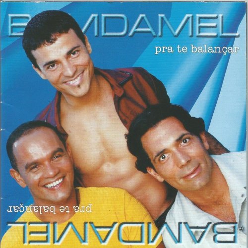 Banda Mel - Pra Te Balancar (2000)