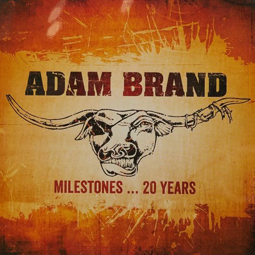 Adam Brand - Milestones... 20 Years (2018)