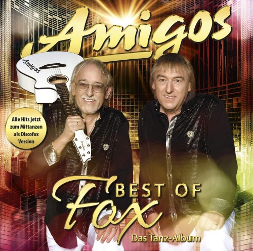 Amigos - Best Of Fox - Das Tanzalbum (2019)