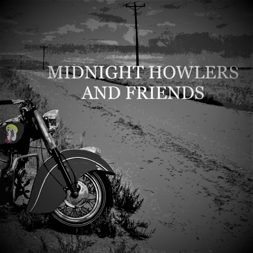 Midnight Howlers - Midnight Howlers And Friends (2019)