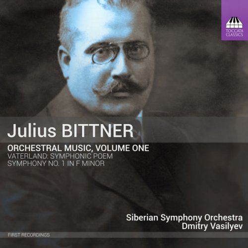 Siberian Symphony Orchestra - Bittner: Orchestral Music, Vol. 1 (2019) [Hi-Res]