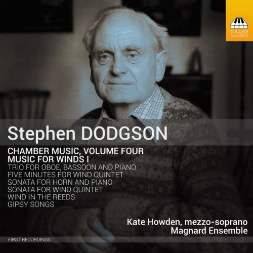 Magnard Ensemble - Dodgson: Chamber Music, Vol. 4 (2019) [Hi-Res]