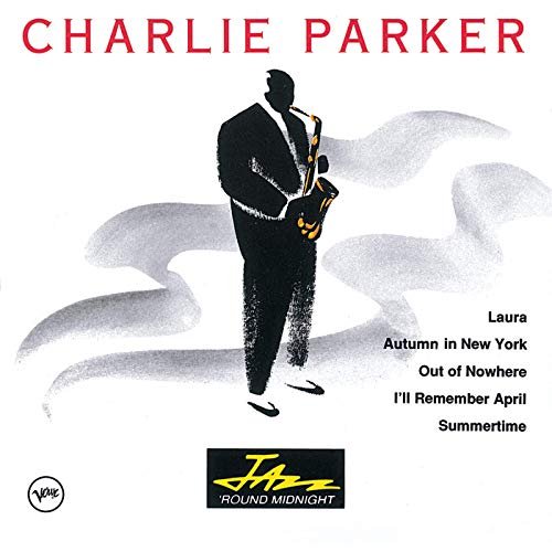 Charlie Parker - Jazz 'Round Midnight (1991/2019)