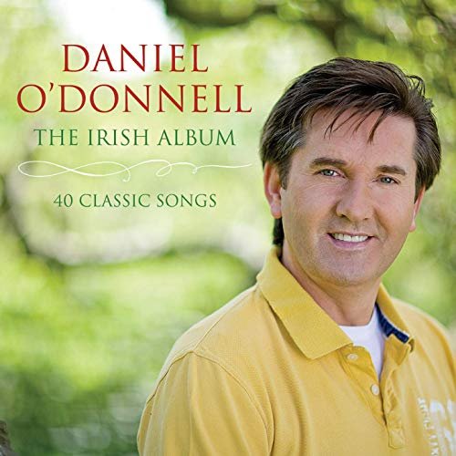 Daniel O'Donnell - The Irish Album: 40 Classic Songs (1994/2019)