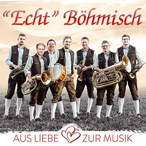 ''echt'' Böhmisch - Aus Liebe Zur Musik (2019)