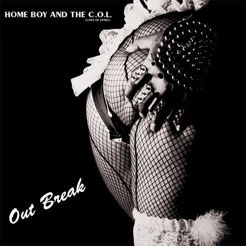Home Boy And The C.O.L. - Out Break (1984) [Remastered 2012]