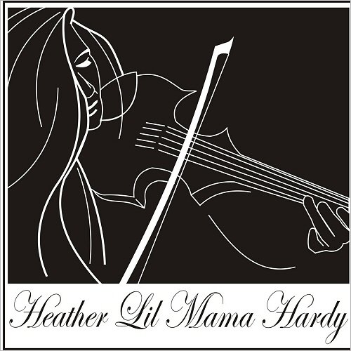 Heather 'Lil' Mama' Hardy - Violins (2019)