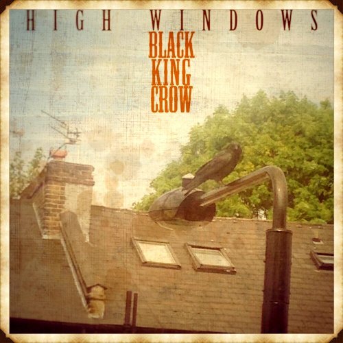 Black King Crow - High Windows (2019)