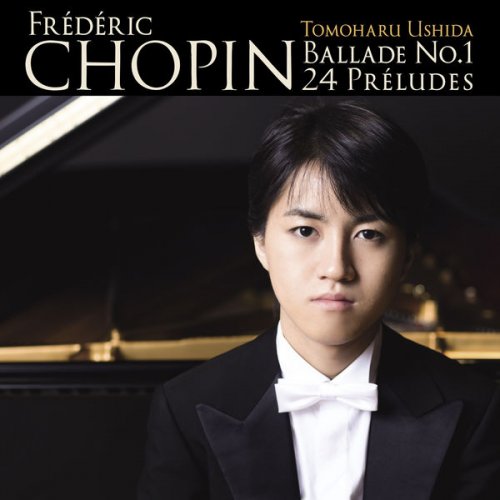Tomoharu Ushida - Chopin: Ballade No.1 & 24 Préludes (2019) [Hi-Res]